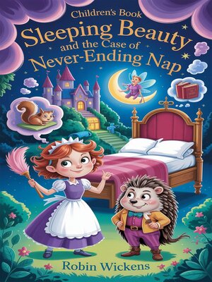 cover image of Sleeping Beauty and the Case of the Never-Ending Nap